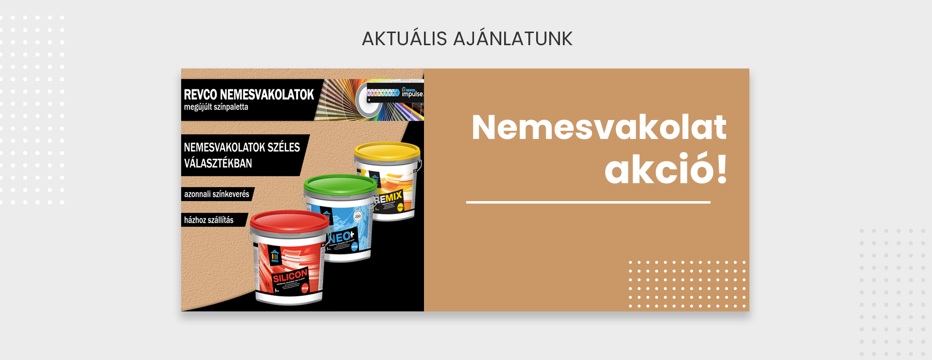 nemesvakolat ár aktuális akciós ajánlatunk